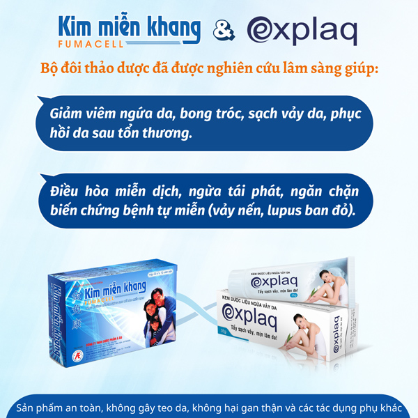 Kim Miễn Khang - Explaq” - giải pháp trong uống - ngoài bôi an toàn, hiệu quả cho người bệnh vảy nến